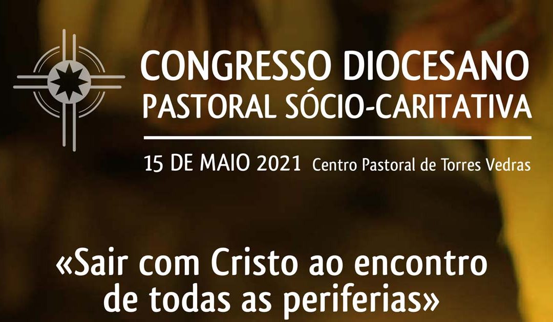 Congresso da Pastoral Sócio-Caritativa | 15 de maio