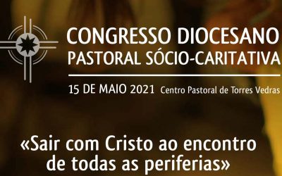 Congresso da Pastoral Sócio-Caritativa | 15 de maio